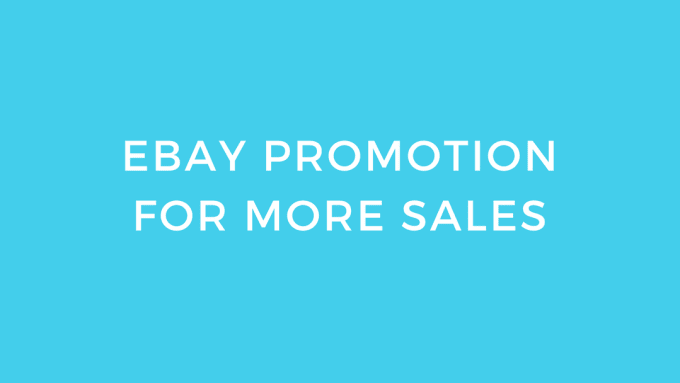 i will do your ebay promotion for more sales - instagram followers ebay