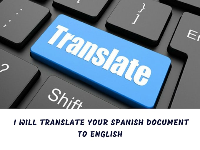 Translate your spanish document to english by Ginaboo32