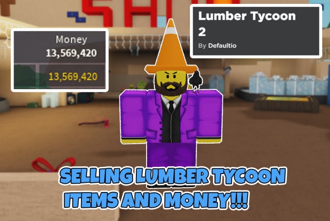 Sell You Lumber Tycoon 2 Rare Items And Money - roblox lumber tycoon 2 how to make money quick and easy