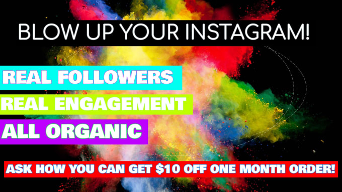 i will blow up your instagram real followers real engagement - what order are followers listed on instagram