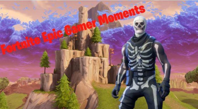 Make A Video Of Your Fortnite Epic Gamer Moments By Beachlasagna - i will make a video of your fortnite epic gamer moments