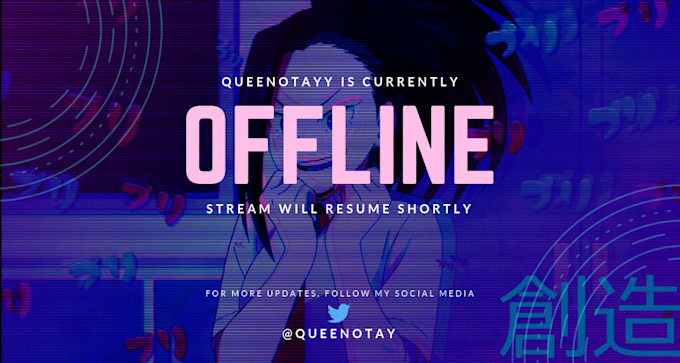 Girl Will Make You A Twitch Offline Banner By Queen Otayy