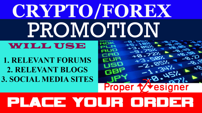 Manually Promote Your Crypto And Forex Broker Via Forums Blogs And Social Media - 