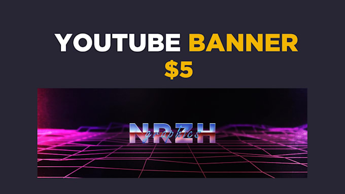 Create A Custom Youtube Banner For You By Nrzhgraphics