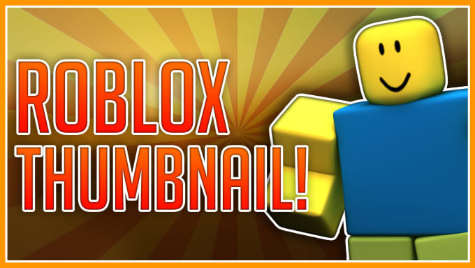 Create Roblox Youtube Thumbnails By Alterent - i will create roblox youtube thumbnails