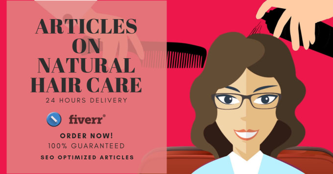 Write 500 Word Seo Optimized Article About Natural Hair Care By