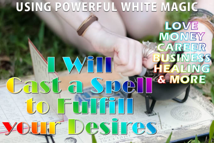 Magicalevanora I Will Cast A Love Or Money Spell Using Powerful White Magic For 5 On !   Www Fiverr Com - 