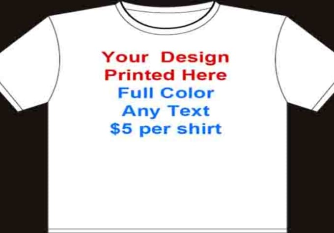Print your custom t shirt design onto a white t shirt by Jwalker3773