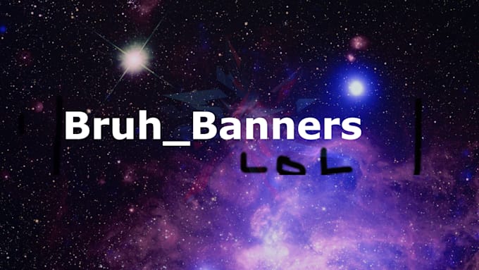 Make You A Youtube Banner In A Short Amount Of Time By Bruh Banners