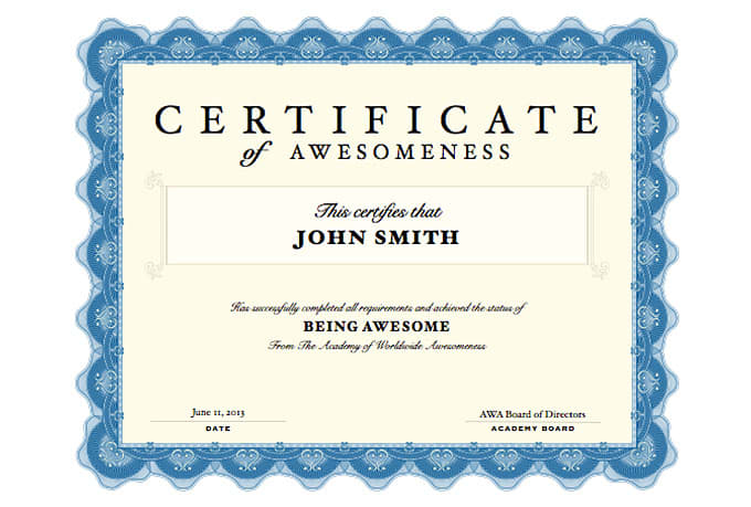 Create a custom certificate of awesomeness for you by Awesomecerts