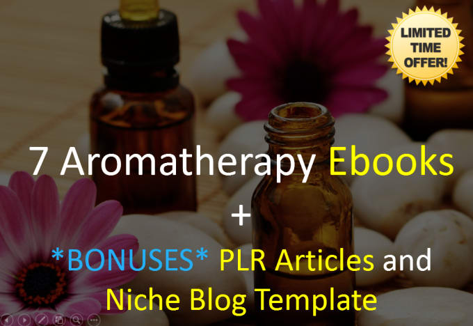 Deliver 7 Aromatherapy Ebooks With Plr And Niche Blog Bonuses - 