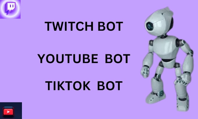 Build twitch bot, bot, tiktok bot, kick bot in python by