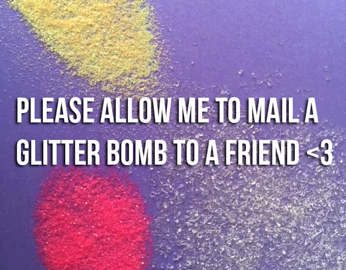 mail a glitter bomb to a friend by djwendyann