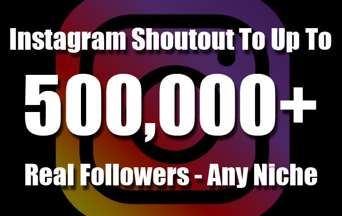 i will give you an instagram shoutout to up to 500k followers - how many followers on instagram to start selling shoutouts