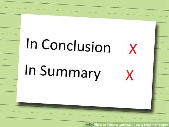 writing good conclusion research paper This handout will explain the functions of conclusions, offer strategies for writing paper your conclusion research or reading you did for your paper. writing good conclusion research paper This handout will explain the functions of conclusions, offer strategies for writing paper your conclusion research or reading you did for your paper.