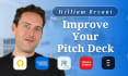 review and improve your investor pitch deck and pitch