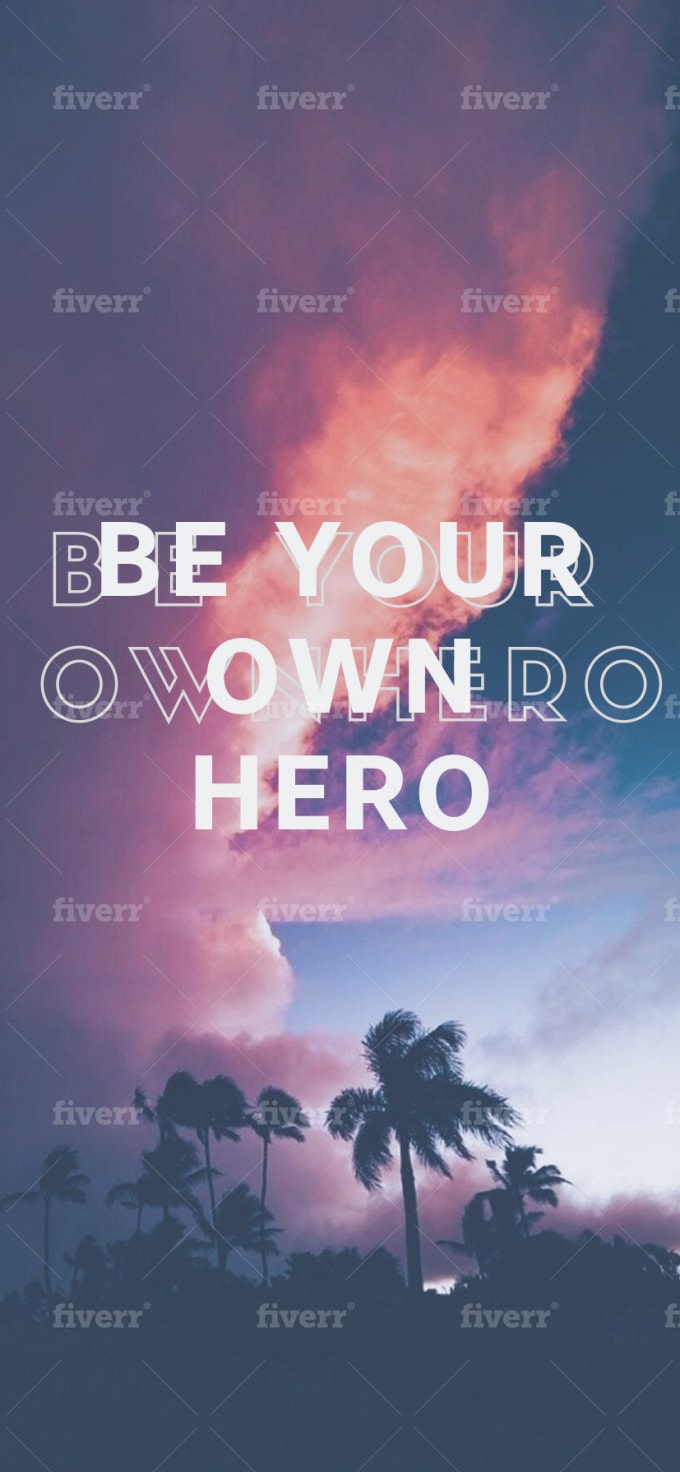Design Custom Motivational Or Tweet Inspired Phone Wallpapers By