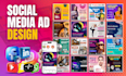 design ad creative for social media post, instagram post, facebook ads