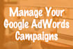 manage and optimize your google adwords campaigns