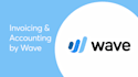 set up and manage your wave accounting for small businesses