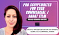 write a script for your commercial or short film