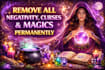 remove all negativity, curses and magics permanently