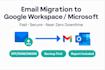 email migration, webmail to gmail, google workspace, outlook, microsoft 365