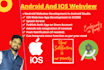 convert website to android webview ios webview app and upload on store