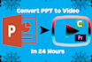 convert your powerpoint presentation to a 1080p video