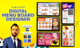 design digital menu, digital menu board or animated  menu