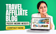 build travel affiliate blog or travel agency website for passive income