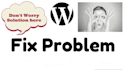 fix wordpress issues, errors or bugs fast