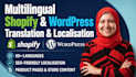 do shopify and wordpress website translation with multilingual localization