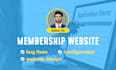 build a membership or subscriptions website for you