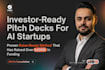 create a winning ai startup pitch deck for investors
