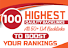 do 100 highest quality backlinks to boost your ranking