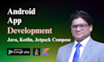 be your android app developer using kotlin and java