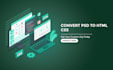 convert PSD to HTML5 css3 bootstrap responsive perfectly