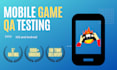 qa test mobile game on ios or android