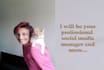 be your professional social media manager