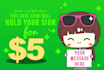 let my chibi hold up your sign