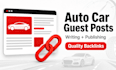 write and publish auto guest post with car blog backlink services