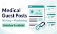 write and publish medical blog guest post with SEO backlink services