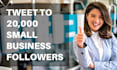 share your message to 20,000 small business followers