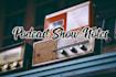 write your podcast show notes