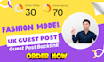 publish high da fashion model article on UK sites with guest post backlink