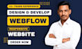 be your webflow expert, webflow website design or develop, figma to webflow