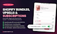 set up shopify bundles, upsell and subscriptions to grow aov