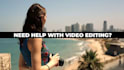 do any professional video editing