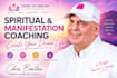 be your spiritual and manifestation coach